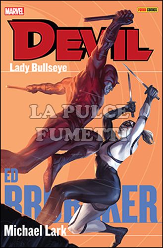 DEVIL - ED BRUBAKER COLLECTION #     6: LADY BULLSEYE